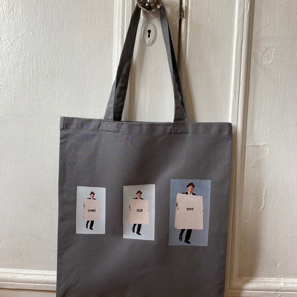 ‘Same Old Shit’ Gray Tote Bag 🖤🤍🖤🤍